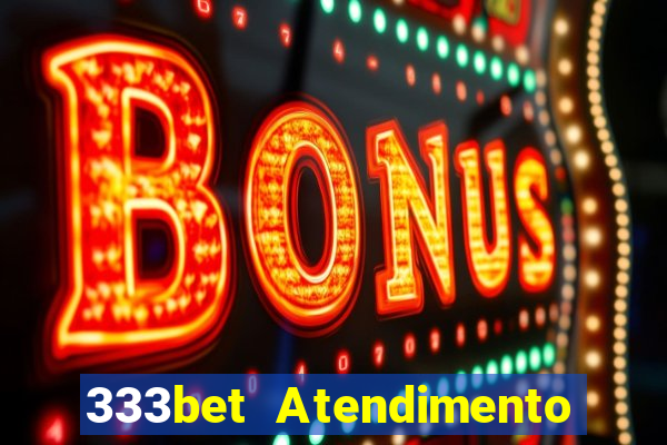 333bet Atendimento ao Cliente